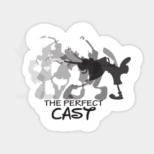 The Perfect Cast Sticker